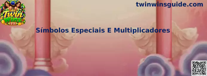 Símbolos Especiais e Multiplicadores