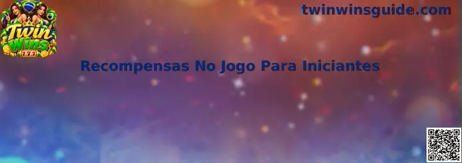 Recompensas No Jogo Para Iniciantes