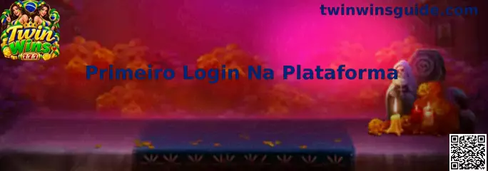 Primeiro Login Na Plataforma Twin Wins