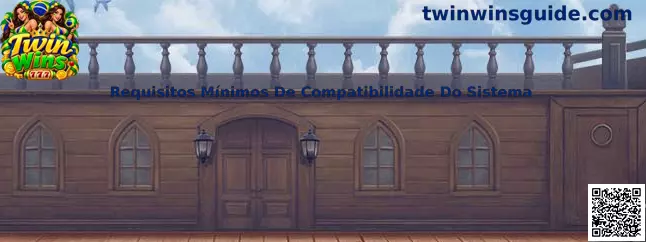 Requisitos Mínimos De Compatibilidade Do Sistema Twin Wins e Rummy Gold