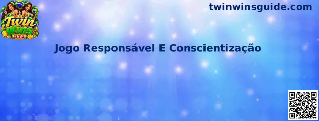 Jogo Responsável e Conscientização