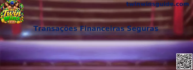 Transações Financeiras Seguras