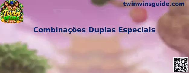Combinações Duplas Especiais